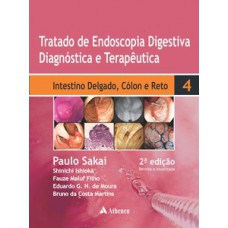 TRATADO DE ENDOSCOPIA DIGESTIVA DIAGNÓSTICA E TERAPÊUTICA: INTESTINO DELGADO, CÓLON E RETO