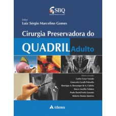 CIRURGIA PRESERVADORA DO QUADRIL ADULTO