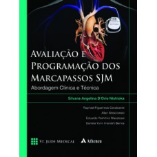 AVALIAÇÃO E PROGRAMAÇÃO DOS MARCAPASSOS SJM