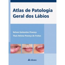 ATLAS DE PATOLOGIA GERAL DOS LÁBIOS