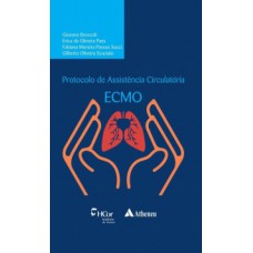 PROTOCOLO DE ASSISTÊNCIA CIRCULATÓRIA: ECMO