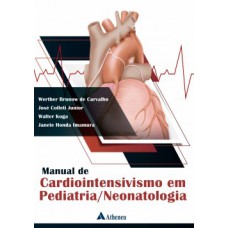 MANUAL DE CARDIOINTENSIVISMO EM PEDIATRIA/NEONATOLOGIA