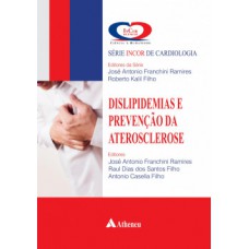 DISLIPIDEMIAS E PREVENÇÃO DA ATEROSCLEROSE