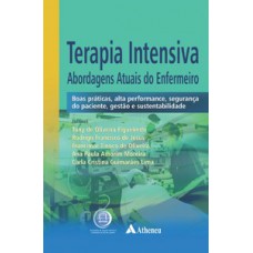 TERAPIA INTENSIVA: ABORDAGENS ATUAIS DO ENFERMEIRO