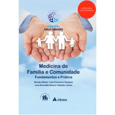 MEDICINA DE FAMÍLIA E COMUNIDADE - FUNDAMENTOS E PRÁTICA