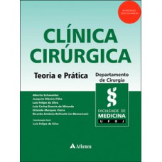 CLÍNICA CIRÚRGICA: TEORIA E PRÁTICA