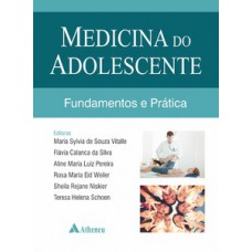 MEDICINA DO ADOLESCENTE: FUNDAMENTOS E PRÁTICA