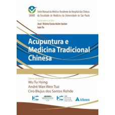 ACUPUNTURA E MEDICINA TRADICIONAL CHINESA