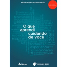 O QUE APRENDI CUIDANDO DE VOCÊ