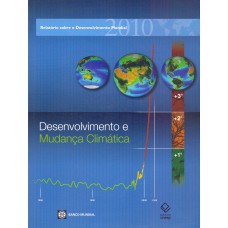 Desenvolvimento e mudança climática: Relatório sobre o desenvolvimento mundial