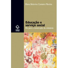 Educação e serviço social: Elo para a construção da cidadania