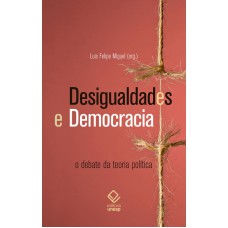 Desigualdades e democracia: O debate da teoria política