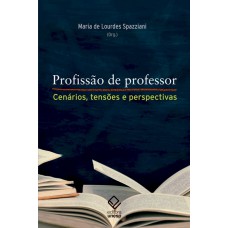 Profissão de professor: Cenários, tensões e perspectivas