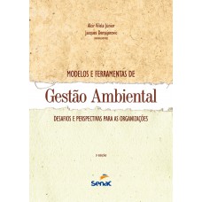 Modelos e ferramentas de gestão ambiental: Desafio e perspectivas para as organizações