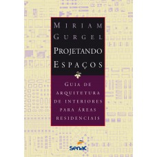 Projetando espaços - Áreas residenciais