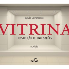 Vitrina: Construção de encenações