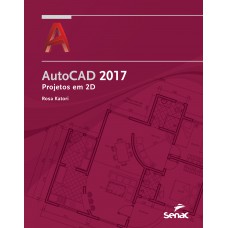 Autocad 2017: Projetos em 2D