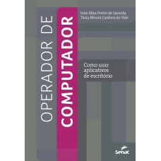 Operador de computador: como usar aplicativos de escritório