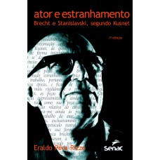 Ator e estranhamento: Brecht e Stanislavski, segundo Kusnet