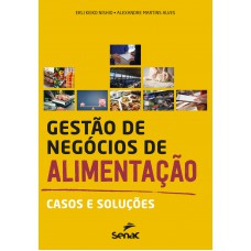 Gestão de negócios de alimentação: casos e soluções