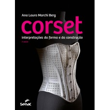 Corset: interpretação da forma e da construção