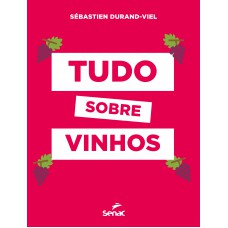 Tudo sobre vinhos