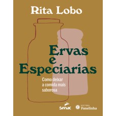 Ervas e especiarias:: como deixar a comida mais saborosa