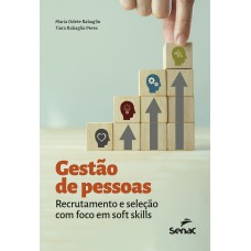 Gestão de pessoas:: recrutamento e seleção com foco em soft skills