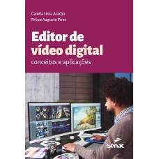 Editor de vídeo digital:: conceitos e aplicações