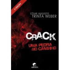 CRACK: UMA PEDRA NO CAMINHO