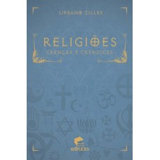 RELIGIÕES: CRENÇAS E CRENDICES