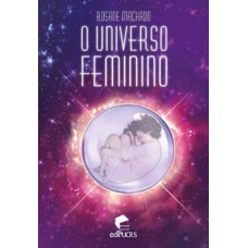 O UNIVERSO FEMININO