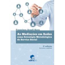 AS MEDIAÇÕES EM REDES COMO ESTRATÉGIA METODOLÓGICA DO SERVIÇO SOCIAL