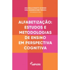 ALFABETIZAÇÃO: ESTUDOS E METODOLOGIAS DE ENSINO EM PERSPECTIVA COGNITIVA