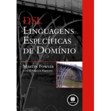 DSL, LINGUAGENS ESPECIFICAS DE DOMINIO