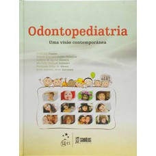 ODONTOPEDIATRIA: UMA VISÃO CONTEMPORÂNEA