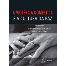 VIOLENCIA DOMESTICA E A CULTURA DA PAZ