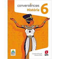 CONVERGÊNCIAS HISTORIA 6º ANO ED 2019 - BNCC