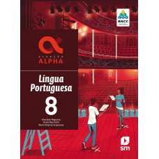 GERAÇÃO ALPHA PORTUGUÊS - 8º ANO-LIVRO+LIVRO DIG