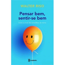 PENSAR BEM, SENTIR-SE BEM