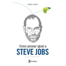 COMO PENSAR IGUAL A STEVE JOBS