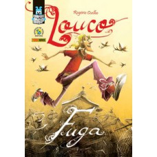 LOUCO: FUGA (CAPA DURA): GRAPHIC MSP VOL. 10