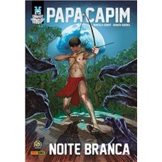 PAPA-CAPIM: NOITE BRANCA (BROCHURA): GRAPHIC MSP VOL. 11