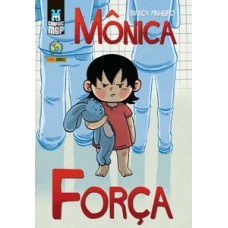 MÔNICA: FORÇA (CAPA DURA): GRAPHIC MSP VOL. 12