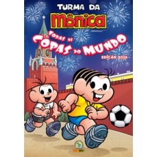 TURMA DA MÔNICA - TODAS AS COPAS DO MUNDO