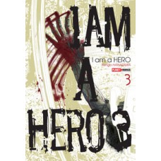 I AM A HERO VOL. 3