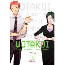 WOTAKOI: O AMOR É DIFICÍL PARA OTAKUS VOL. 2