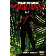 MILES MORALES: HOMEM-ARANHA VOL. 1: DIRETO DO BROOKLYN