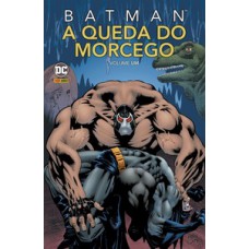 BATMAN: A QUEDA DO MORCEGO: VOLUME 1