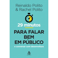 29 minutos para falar bem em público: E conversar com desenvoltura